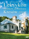 Leksykon zabytków architektury Kresów północno-wschodnich - zdjęcie