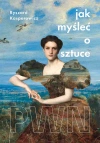 Jak myśleć o sztuce - zdjęcie