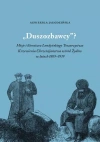 „Duszozbawcy”? Misje i literatura Londyńskiego Towarzystwa Krzewienia Chrześcijaństwa wśród Żydów w latach 1809–1939 „Duszozbawcy”? Misje i literatura Londyńskiego Towarzystwa Krzewienia Chrześcijaństwa wśród Żydów w latach 1809–1939 - zdjęcie