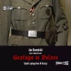 Gestapo w Polsce. Tajniki szpiegostwa III Rzeszy. Audiobook - zdjęcie