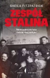 Zespół Stalina. Niebezpieczne lata radzieckiej polityki - zdjęcie