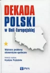Dekada Polski w Unii Europejskiej - zdjęcie