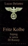 Fritz Kolbe. Szpieg w sercu III Rzeszy - zdjęcie
