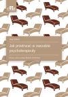 Jak przetrwać w zawodzie psychoterapeuty - zdjęcie
