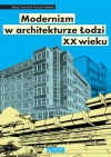Modernizm w architekturze Łodzi XX wieku - zdjęcie