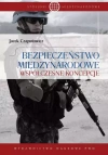 Bezpieczeństwo międzynarodowe. Współczesne koncepcje - zdjęcie