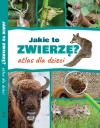 Jakie to zwierzę? Atlas dla dzieci - zdjęcie