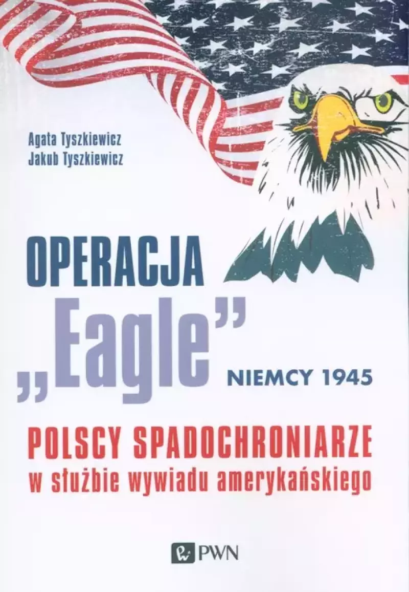 Operacja "Eagle" - Niemcy 1945 Operacja "Eagle" - Niemcy 1945