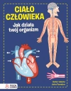 Ciało człowieka. Jak działa Twój organizm - zdjęcie