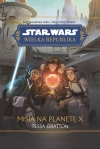 Star Wars. Wielka Republika. Misja na planetę X - zdjęcie