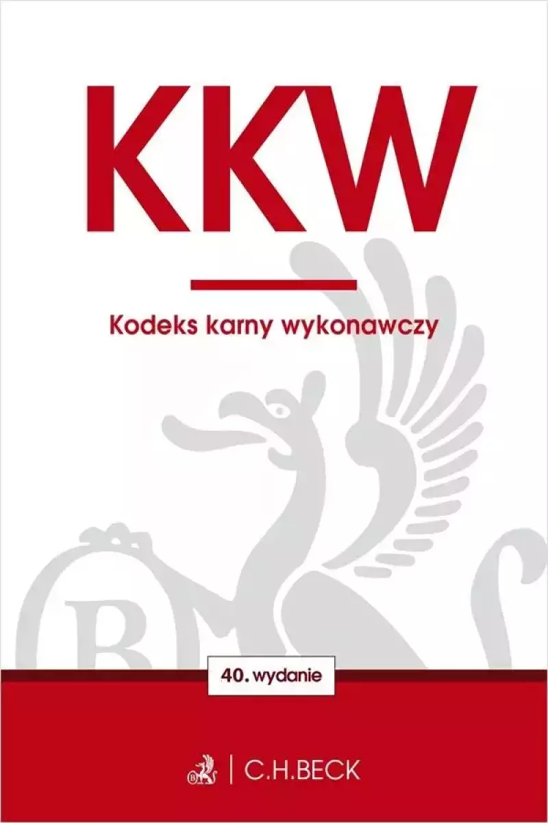 KKW. Kodeks karny wykonawczy KKW. Kodeks karny wykonawczy