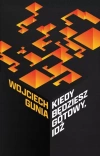 Kiedy będziesz gotowy, idź. Osiem opowieści... - zdjęcie