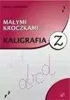Małymi kroczkami. Kaligrafia - zdjęcie