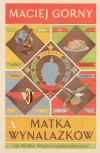 Matka wynalazków. Jak Wielka Wojna urządza nam życie - zdjęcie