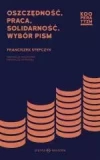 Oszczędność, praca, solidarność. Wybór pism - zdjęcie