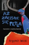 Aż zaciśnie się pętla. Opowieści o męskiej depresji - zdjęcie