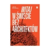 Witaj w świecie bez architektów - zdjęcie