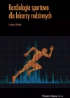 Kardiologia sportowa dla lekarzy rodzinnych - zdjęcie