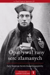 Opatrywał rany serc złamanych. Życie Świętego Karola Houbena pasjonisty - zdjęcie