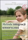 Metoda integracji sensorycznej we wspomaganiu rozwoju mowy u dzieci z uszkodzeniami ośrodkowego układu nerwowego, wydanie IV - zdjęcie