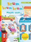 Brum, brum, brum! Miejski szum. - zdjęcie