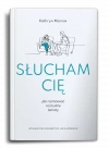 Słucham cię. Jak rozmawiać na trudne tematy - zdjęcie