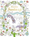 Kraina fantazji. Magiczna kolorowanka - zdjęcie