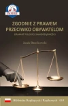 Zgodnie z prawem przeciwko obywatelom. Dramat polskiej samorządności - zdjęcie