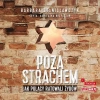 Poza strachem Jak Polacy ratowali Żydów - zdjęcie