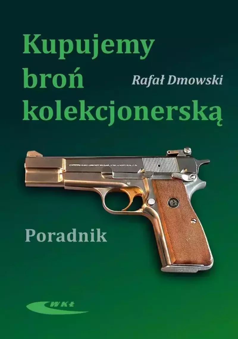 Kupujemy broń kolekcjonerską