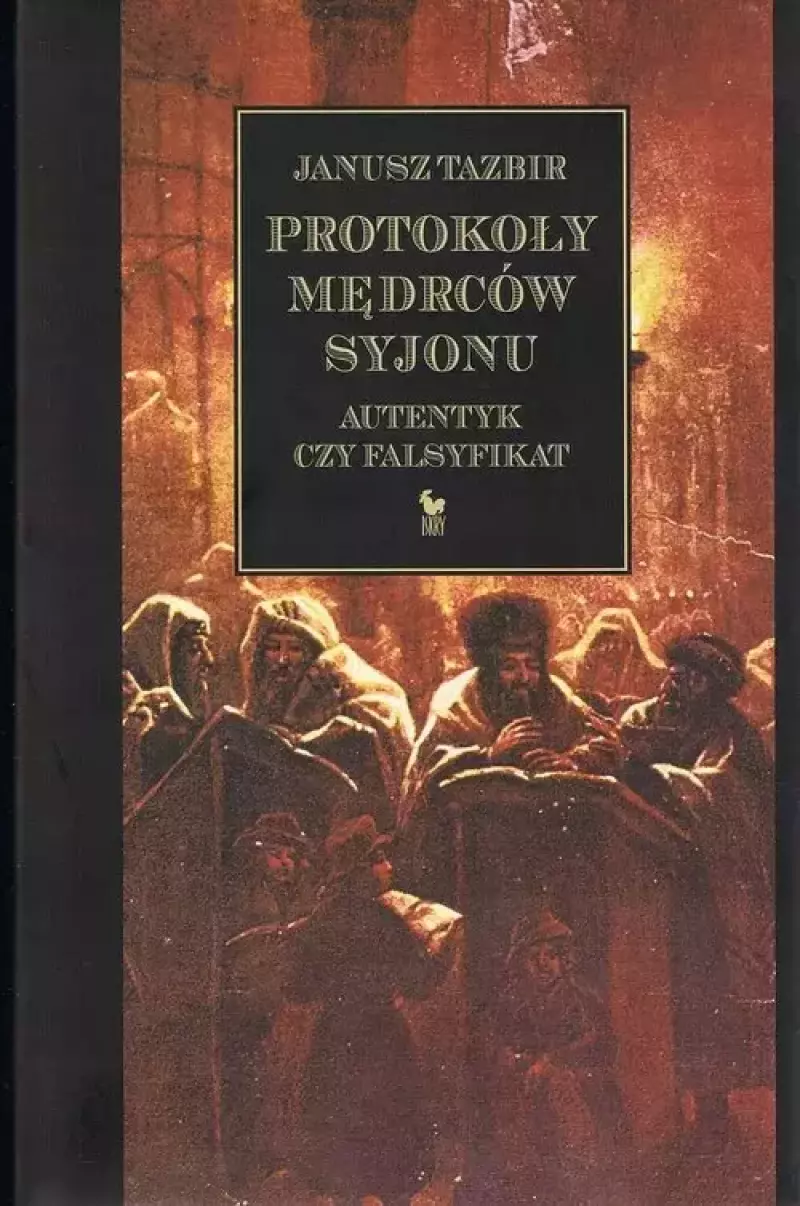 Protokoły mędrców Syjonu wyd.2024 Protokoły mędrców Syjonu wyd.2024