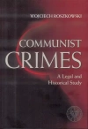 Communist crimes. A legal and historical study - zdjęcie