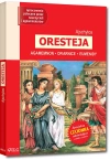 Oresteja - Agamemnon, Ofiarnice, Eumenidy (wydanie z opracowaniem i streszczeniem) - zdjęcie