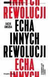 Echa innych rewolucji - zdjęcie