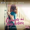 Opowiedz mi swoją historię. Audiobook - zdjęcie