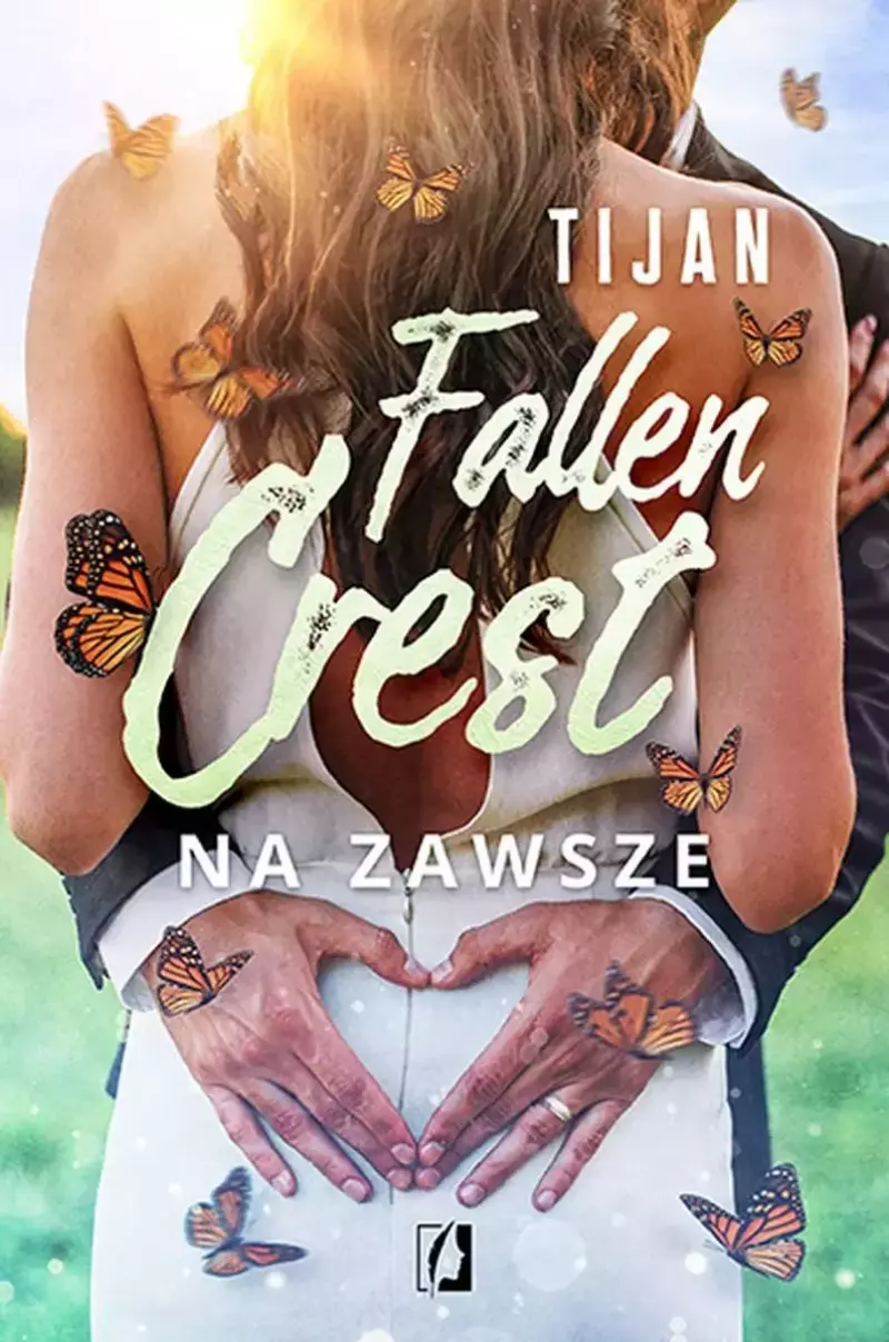 Fallen Crest. Tom 7. Na zawsze Fallen Crest. Tom 7. Na zawsze