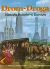 Drom Droga Historia Romów w Europie - zdjęcie