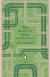 The Machine Stops and Other Stories - zdjęcie