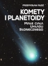 Komety i planetoidy. Małe ciała Układu Słonecznego - zdjęcie