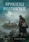 Opowieści piastowskie - zdjęcie