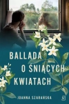 Ballada o śniących kwiatach - zdjęcie