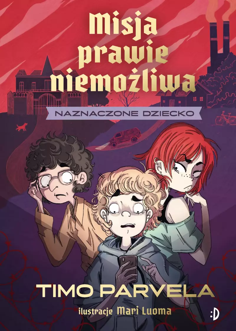 Naznaczone dziecko. Misja prawie niemożliwa, tom 1 Naznaczone dziecko. Misja prawie niemożliwa, tom 1