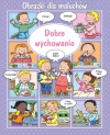 Dobre wychowanie. Obrazki dla maluch?w - zdjęcie