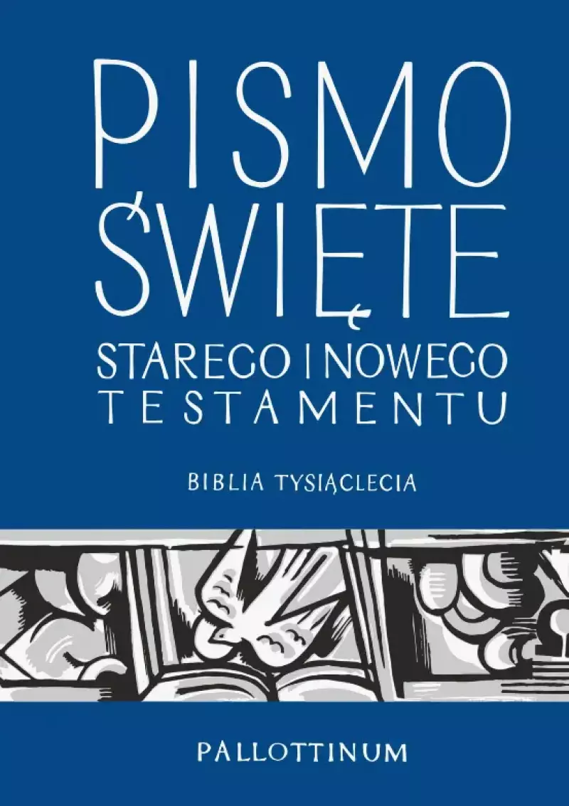 Biblia Tysiąclecia Biblia Tysiąclecia
