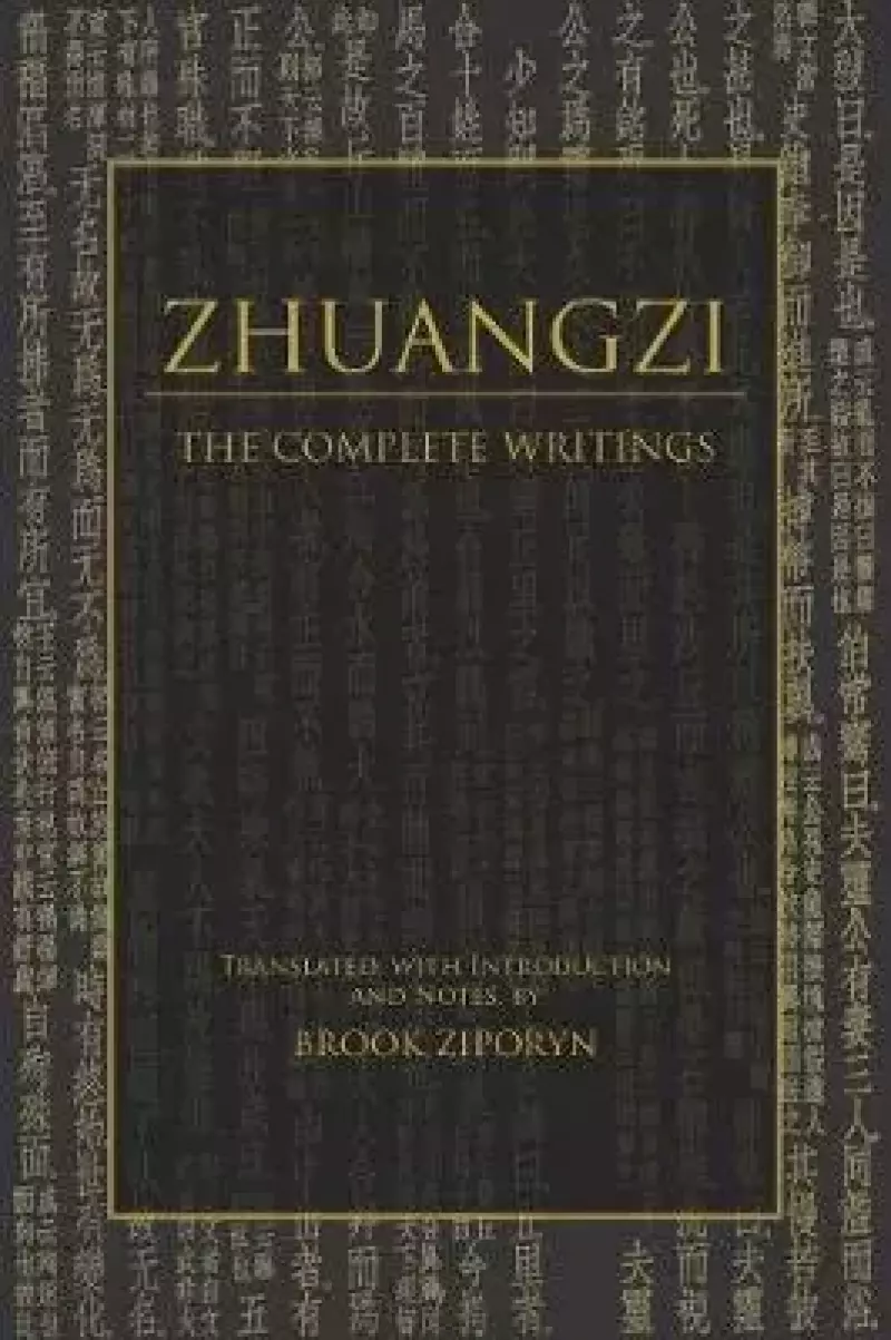 Zhuangzi: The Complete Writings Zhuangzi: The Complete Writings