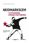 Neomarksizm i systemowa zmiana kulturowa - zdjęcie