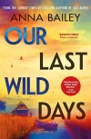 Our Last Wild Days - zdjęcie