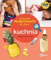 Wspaniałe eksperymenty dla dzieci. Kuchnia - zdjęcie