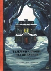 Tajemnica dworu Helmersbruk. Opowieść z 24 rozdziałach - zdjęcie