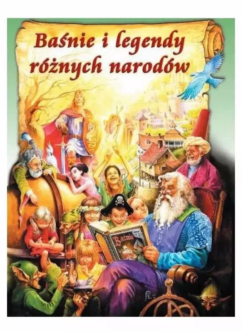 Baśnie i legendy różnych narodów Baśnie i legendy różnych narodów